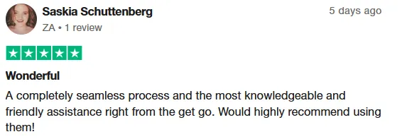 Saskia Schuttenberg review on Trustpilot: Wonderful. A completely seamless process and the most knowledgeable and friendly assistance right from the get go. Would highly recommend using them!